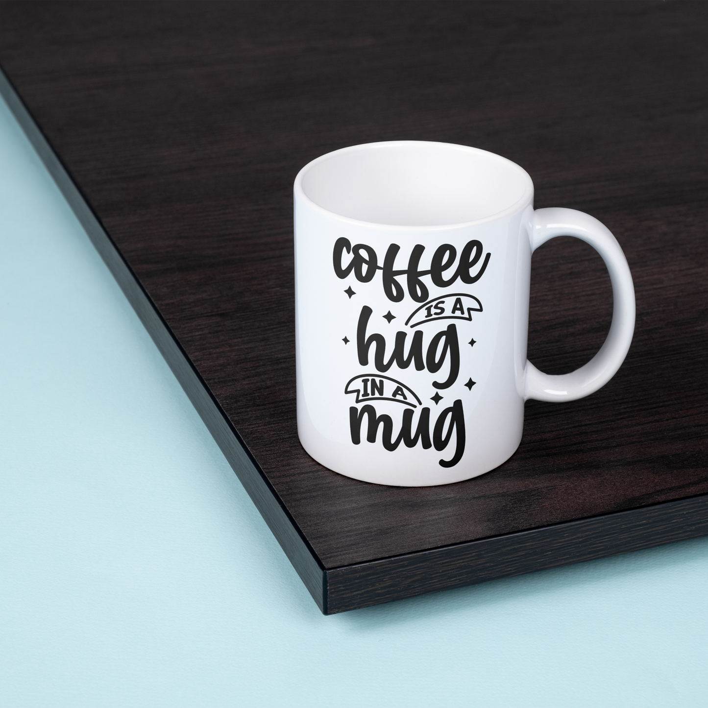 Coffee Is a Hug in a Mug – Classic White Ceramic Mug